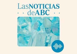 El primer alegato del Papa León XIV y el temor de los inversores por el intervencionismo de Pedro Sánchez